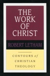 Work of Christ - Contours of Theology